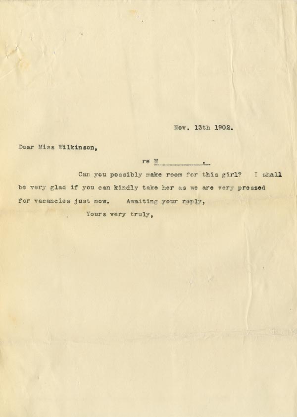 Large size image of Case 9309 2. Copy letter to Miss B. Wilkinson, the Honorary Secretary of St Oswald's Home asking if she could take M.  13 November 1902
 page 1